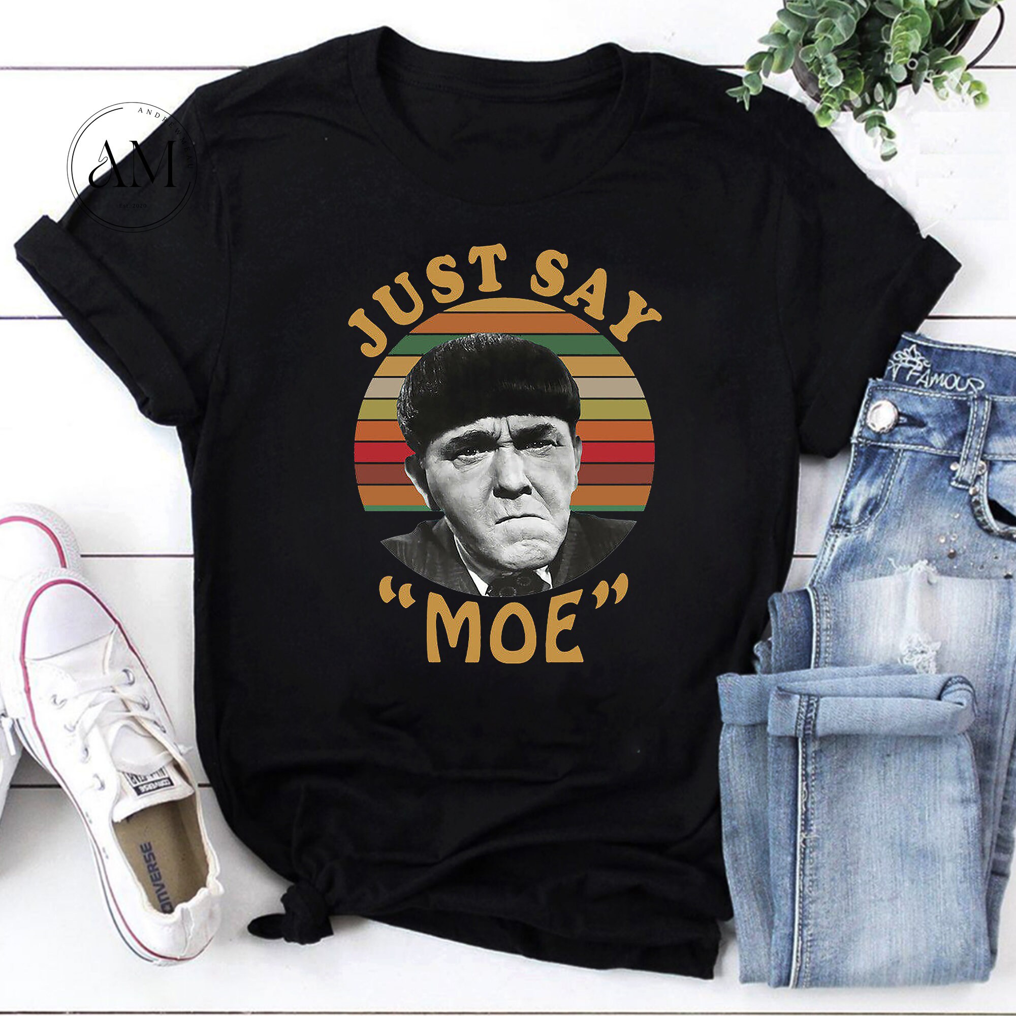Three Stooges Just Say Moe Funny Vintage T-Shirt, Three Stooges Shirt ...