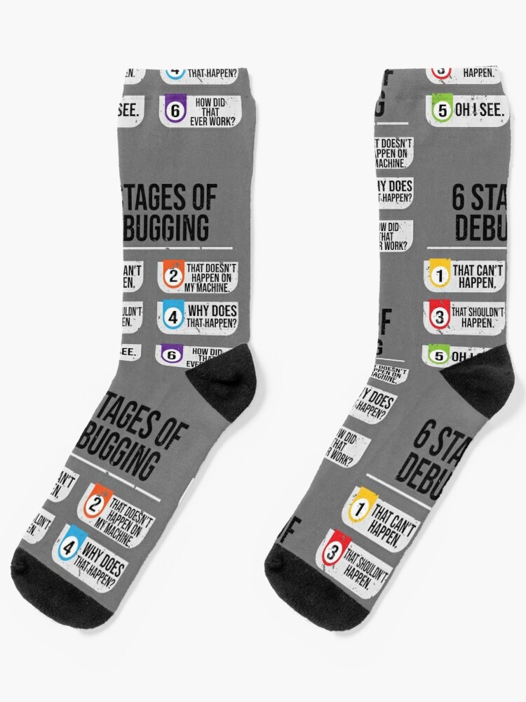 6 Stages Of Debugging Computer Programming | Socks