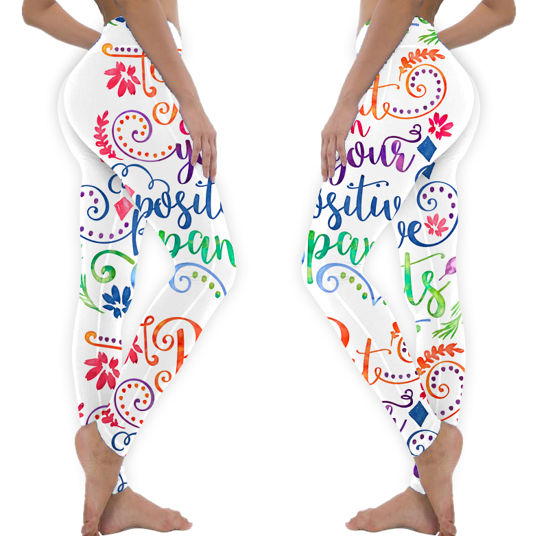 Watercolor Quote Positive Pants Leggings