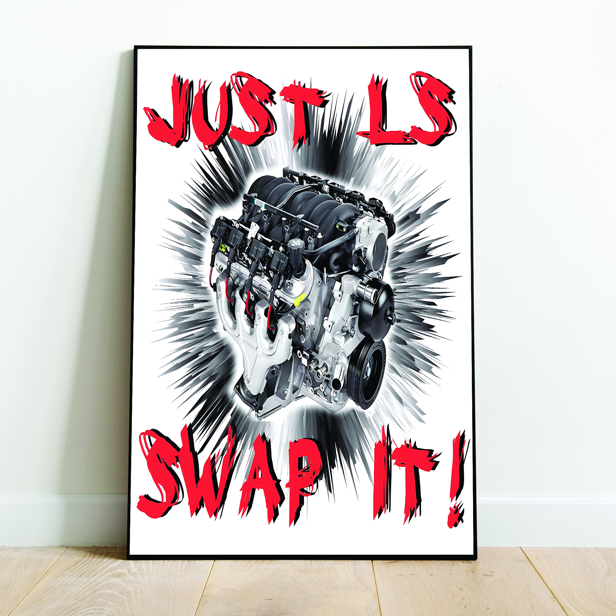 Just LS Swap It!! Ls Engine Conversion Premium Matte Vertical Poster ...