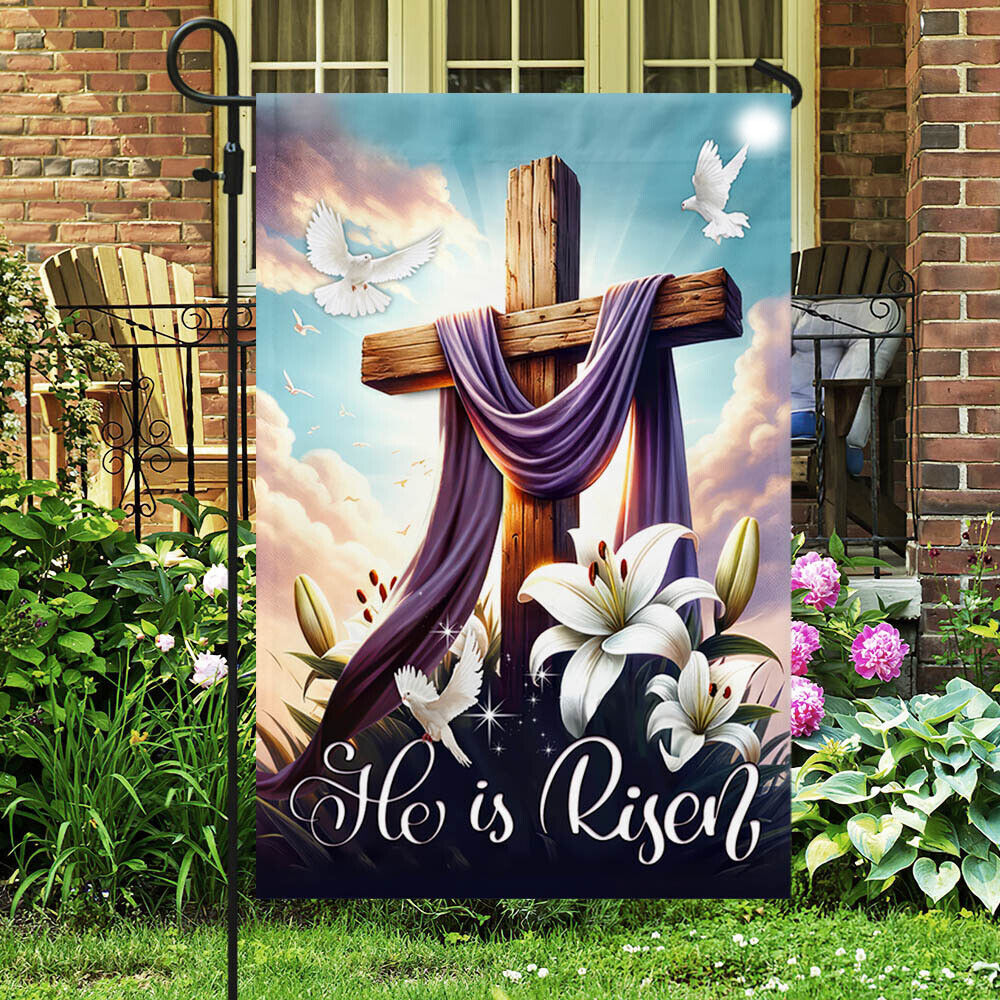 He Is Risen The Resurrection Of Jesus Easter Day Garden Flag