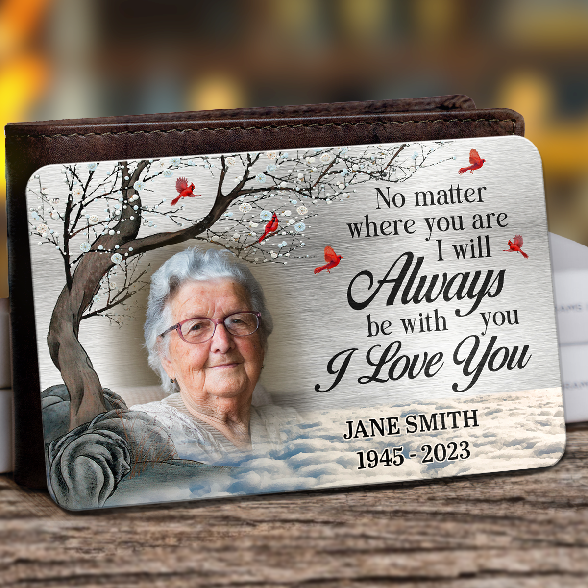 Discover Custom Photo No Matter Where You Are - Memorial Personalized Custom Aluminum Wallet Card - Sympathy Gift For Family Members