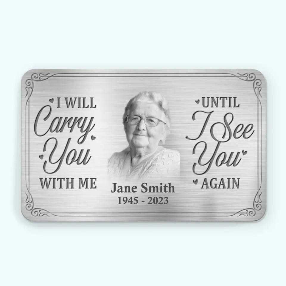 Discover Custom Photo Until I See You Again - Memorial Personalized Custom Aluminum Wallet Card - Sympathy Gift For Family Members AMZ