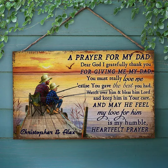 Discover A Prayer For My Dad, Gift For Father, Fishing Dad And Son, Custom Wood Rectangle Sign