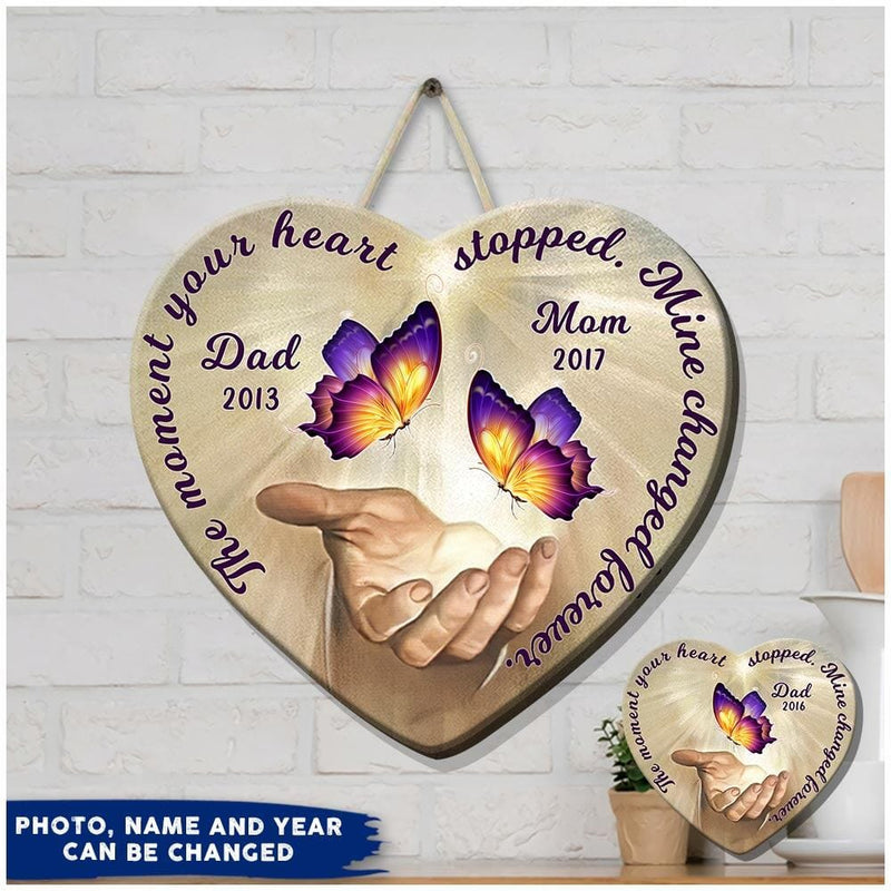 Discover The Moment Your Heart Stopped, Mine Changed Forever Custom Memorial Shape Wooden Sign