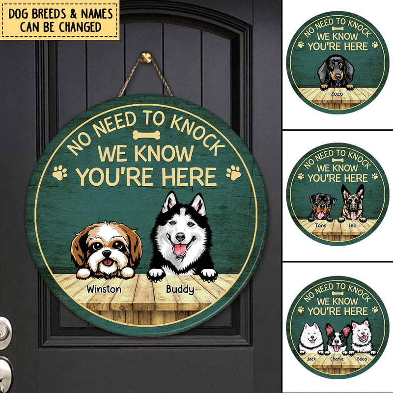 Discover No Need To Knock We Know You're Here Personalized Dog Lovers Wood Sign