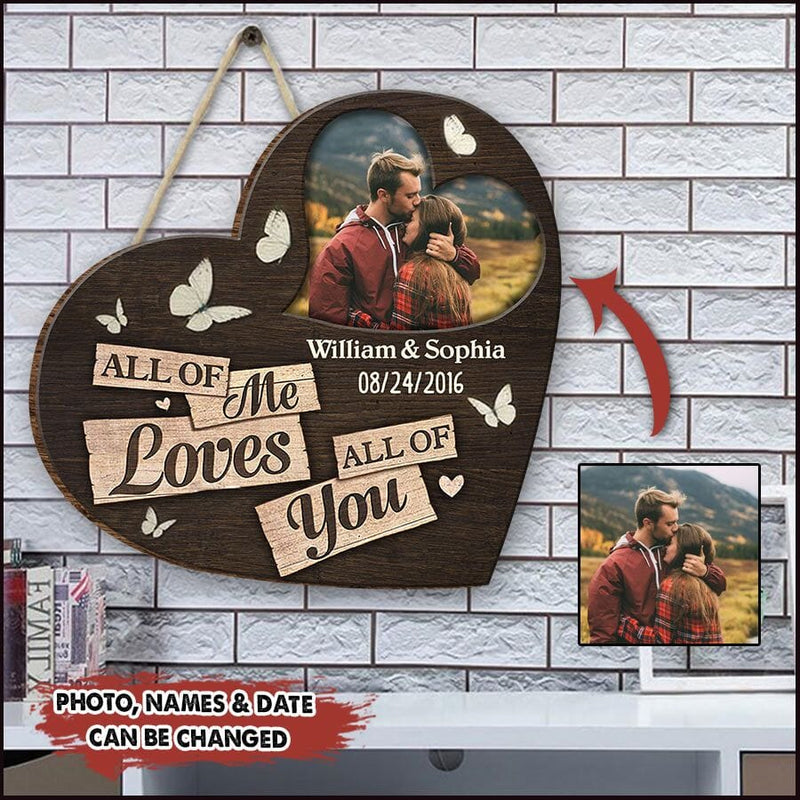 Discover Personalized All Of Me Loves All Of You Upload Photo Shaped Wooden Sign