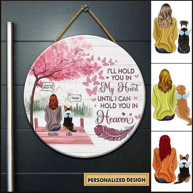 Discover I'll Hold You In My Heart Until I Can Hold You In Heaven Custom Circle Wooden Sign