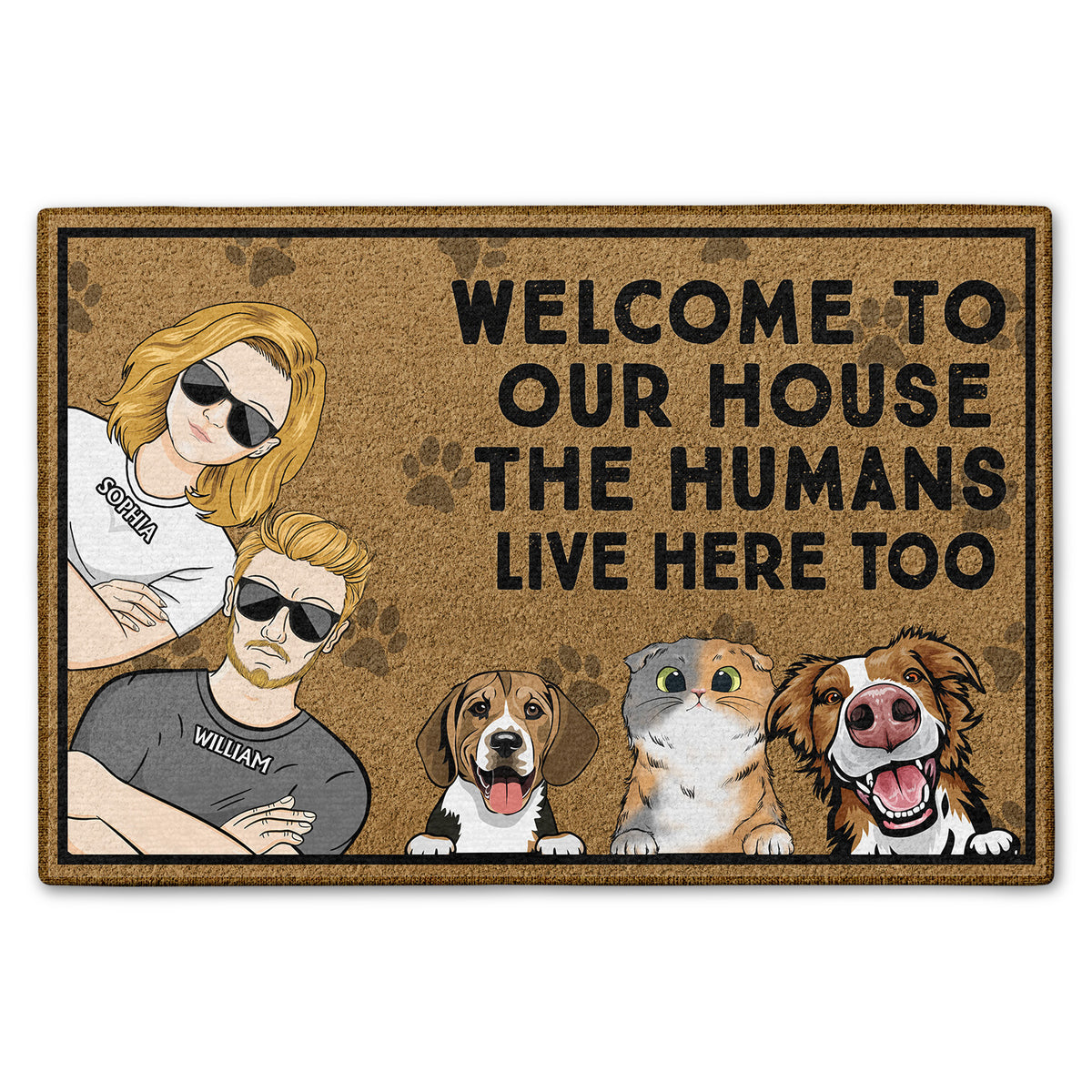 Welcome To Our House The Humans Live Here Too Couples Personalized Custom Doormat