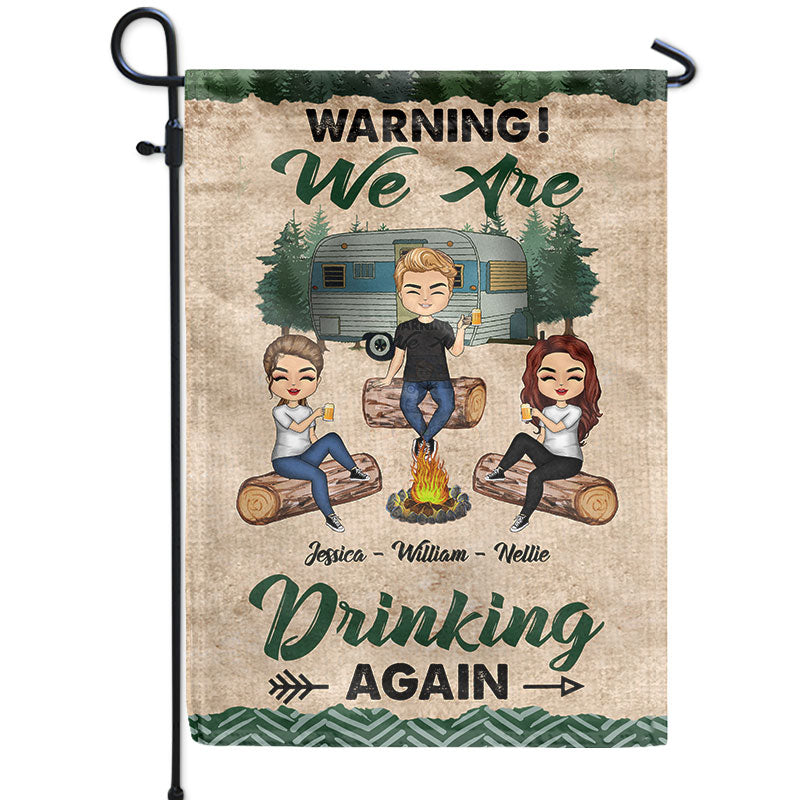 Camping Friends Warning We Are Drinking Again Campsite Custom Personalized Flag