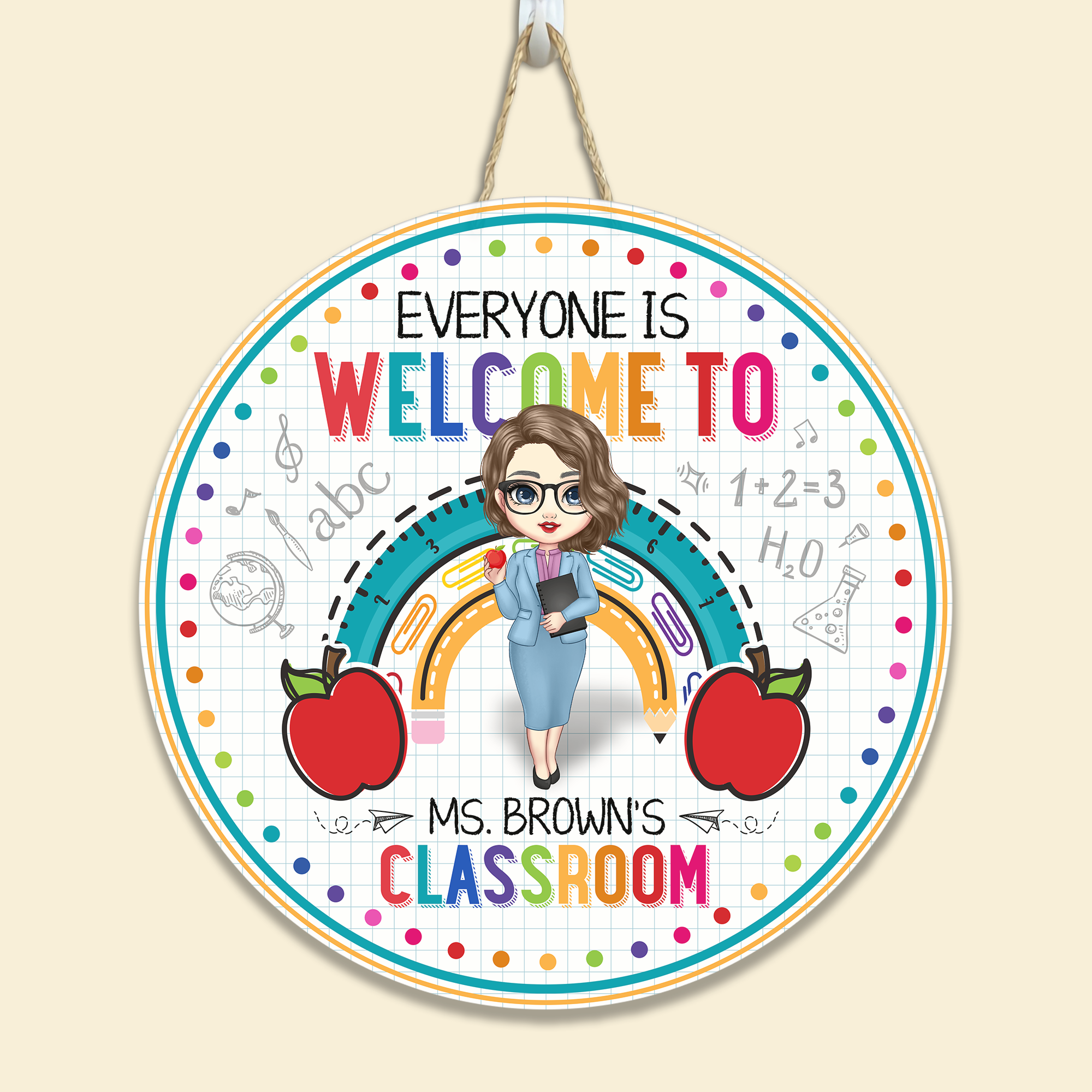 Welcome To My Classroom - Personalized Round Wood Sign