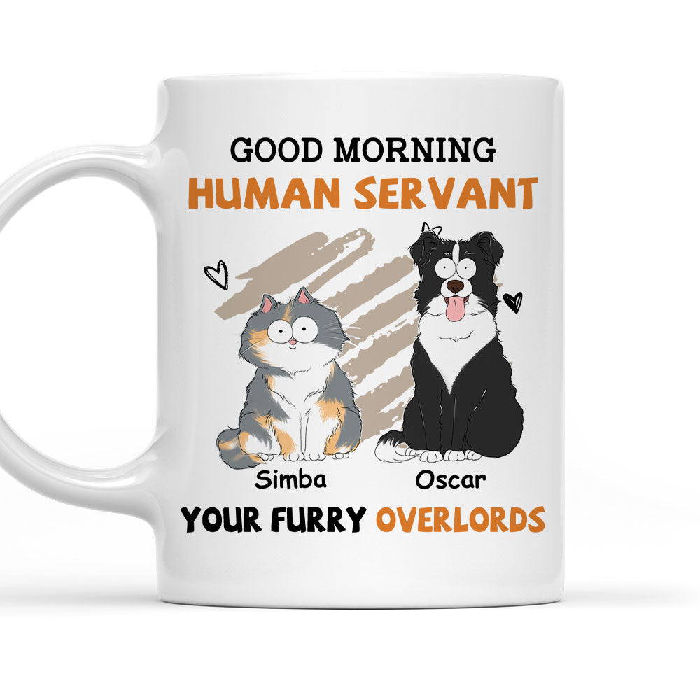 Good Morning Dogs Cats Custom Pet Parent Life Personalized Mug