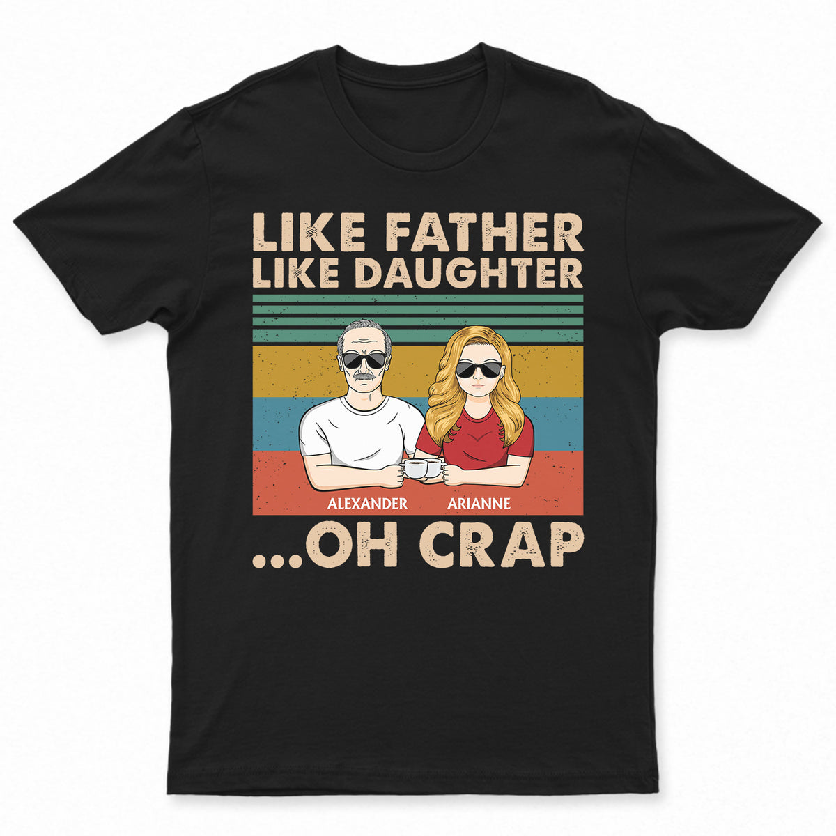 Like Father Like Daughter Son Grandkids Custom Gift For Dad Grandpa Personalized T-shirt