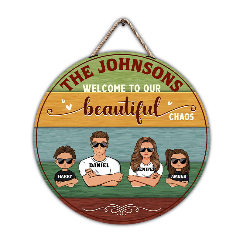 Welcome To Our Beautiful Chaos Custom Personalized Wood Door Sign