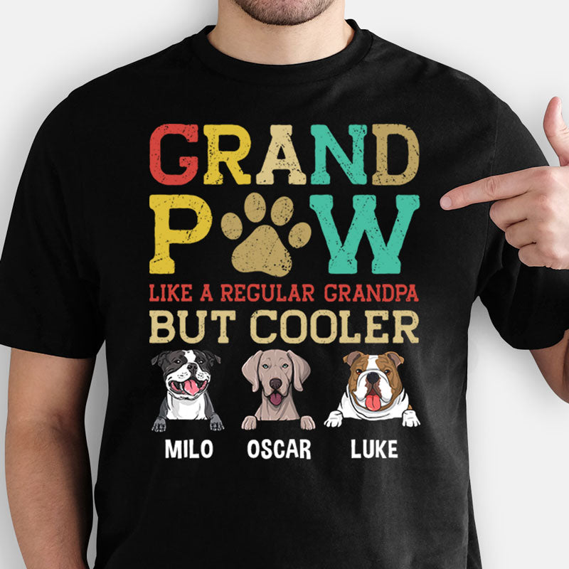 Grand Paw Like A Regular Grandpa But Cooler Gifts For Dog Lovers Personalized T-shirt