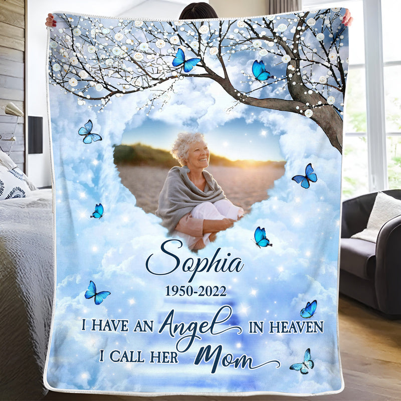 Memorial Butterfly Custom Upload Image I Have An Angel In Heaven Personalized Blanket