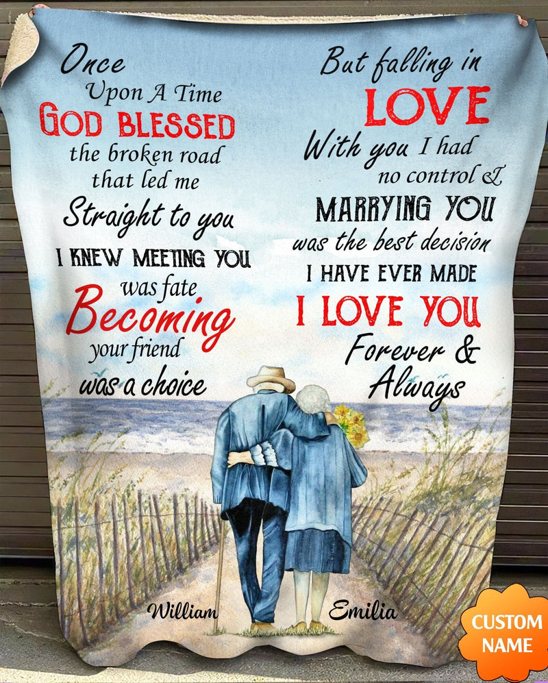 Once Upon A Time God Blessed The Broken Road That Led Me Stright To You Custom Blanket