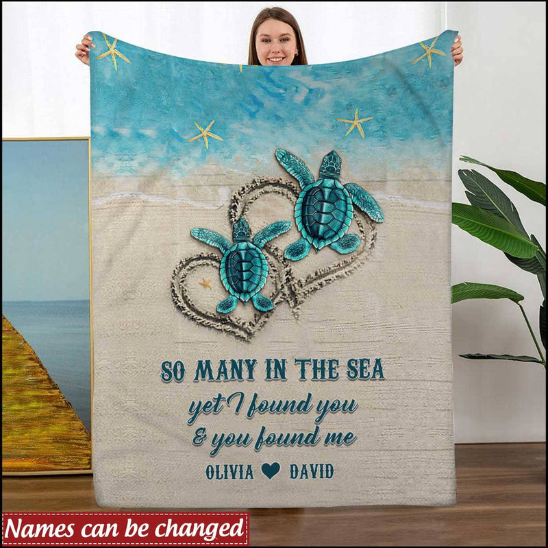 So Many In The Sea Yet I Found You And You Found Me Turtle Couple Gift Custom Blanket