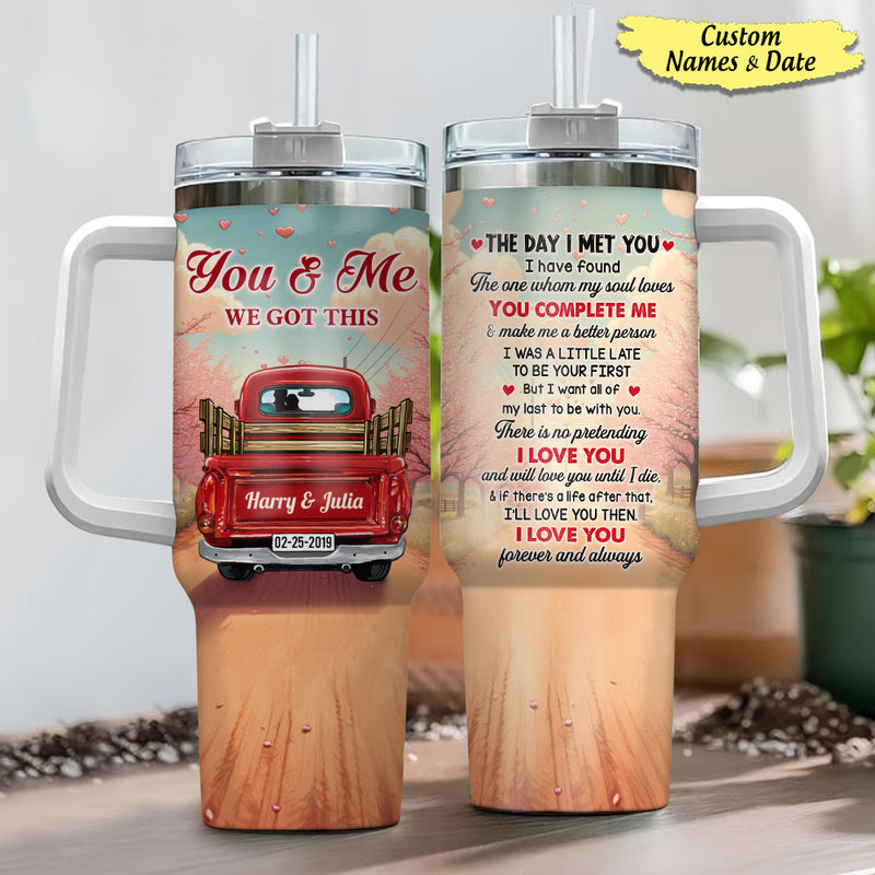 You &amp; Me We Got This Couple Red Truck Personalized 40oz Tumbler With Straw