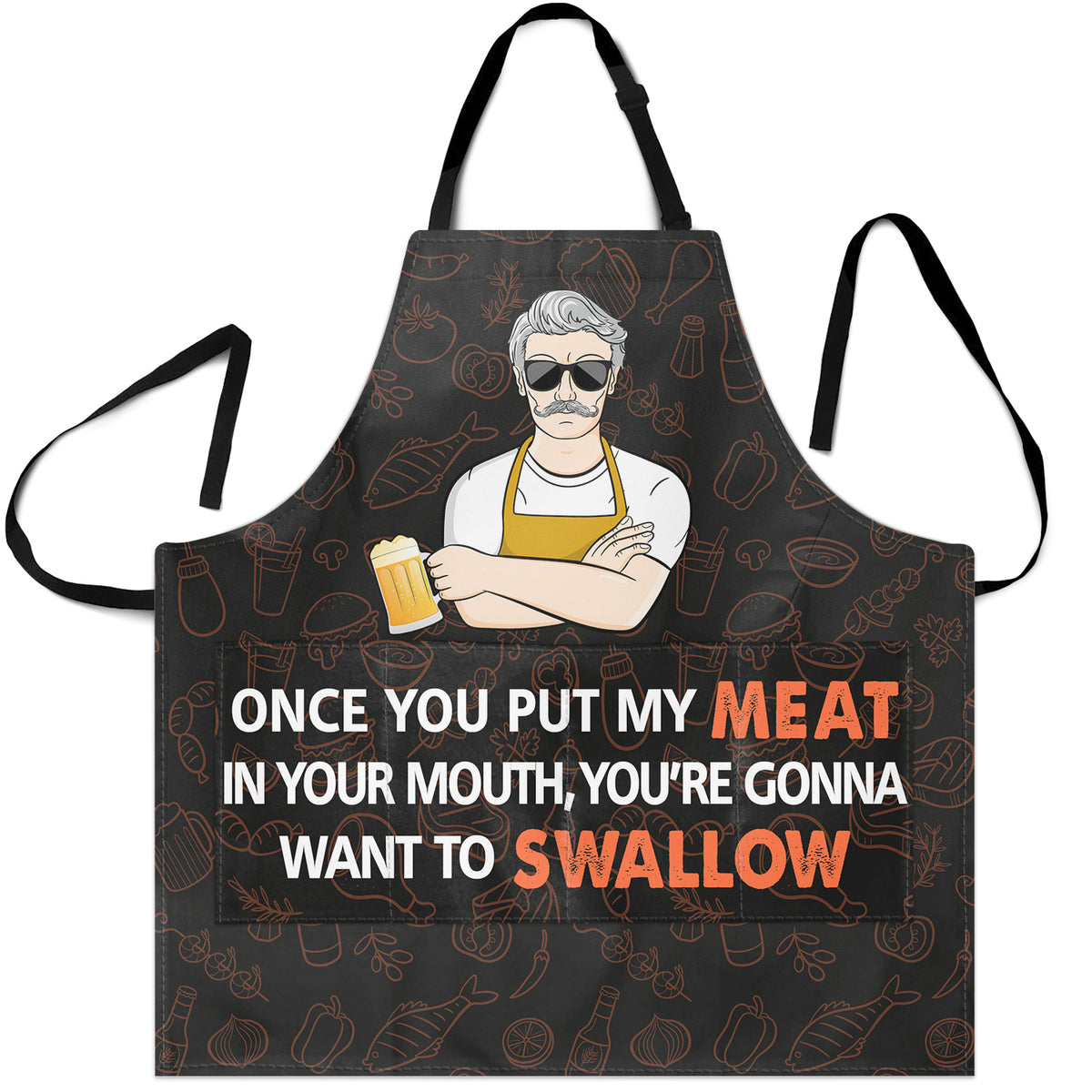 Once You Put My Meat In Your Mouth Gift For Husband, Boyfriend, Dad Personalized Apron