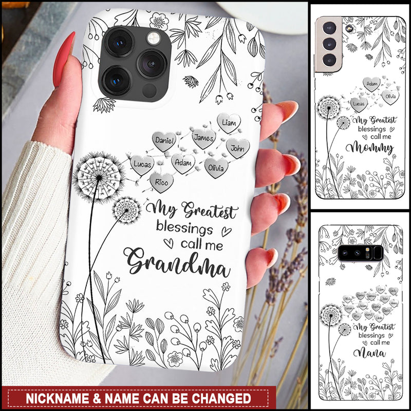 My Greatest Blessings Call Me Grandma Mommy Nana Auntie Dandelions Personalized Phone Case