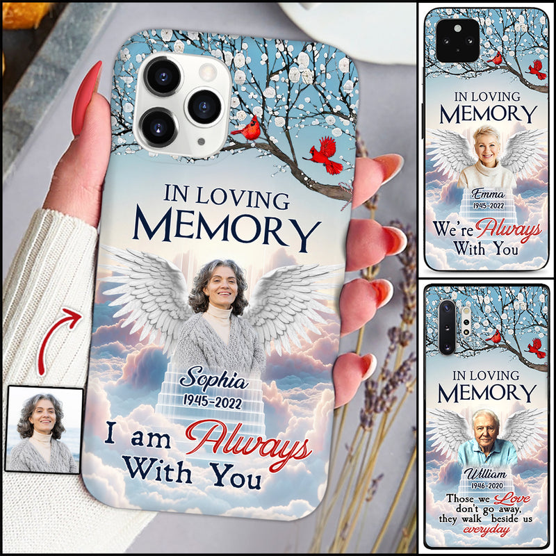 Memorial Upload Photo Wings Heaven, In Loving Memory I Am Always With You Personalized Phone Case