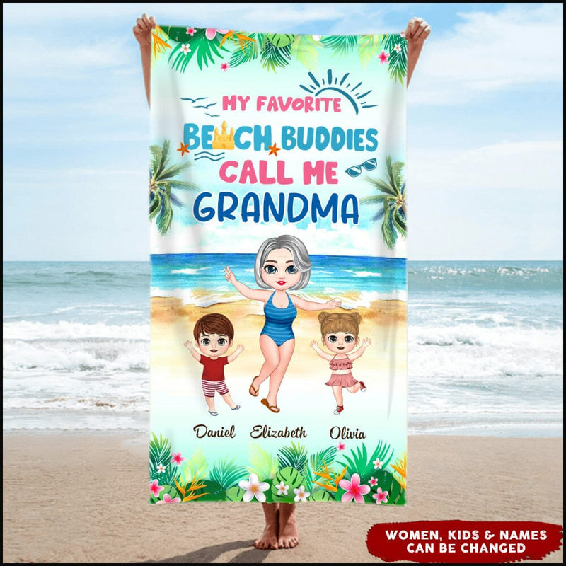 My Favorite Beach Buddies Call Me Grandma Summer Holiday Personalized Beach Towel