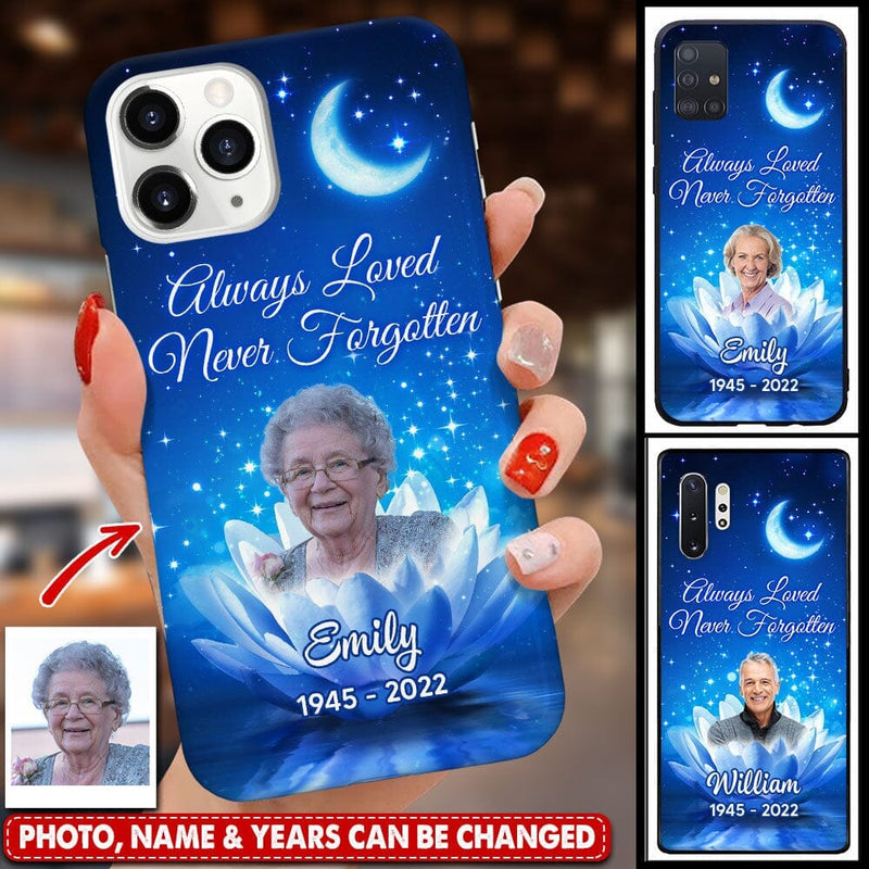 Insert Photo, Memorial White Lotus Always Loved Never Forgotten Personalized Phone Case