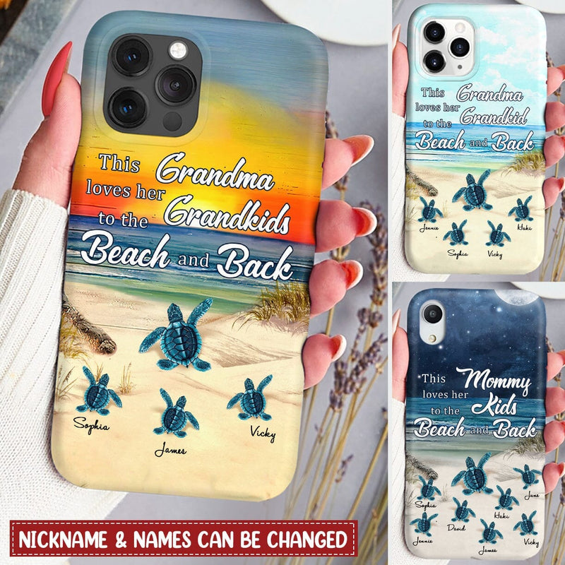 This Grandma Loves Her Grandkids To The Beach And Back Turtle Beach Personalized Phone Case