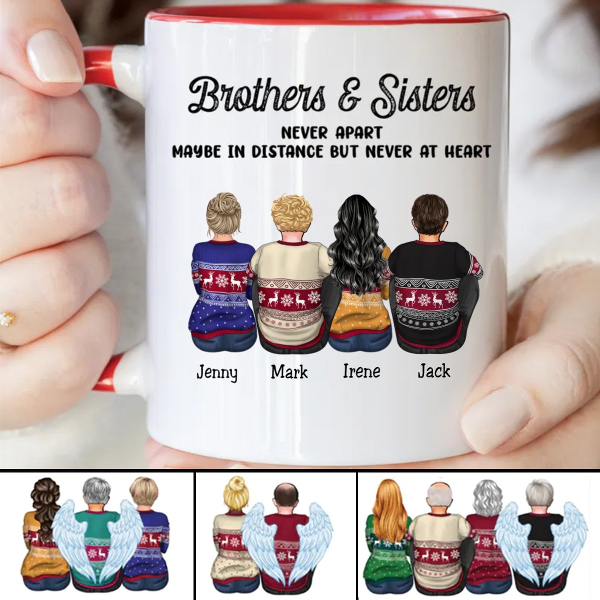 Brothers &amp; Sisters - Brothers &amp; Sisters Never Apart Maybe In Distance But Never At Heart - Personalized Accent Mug