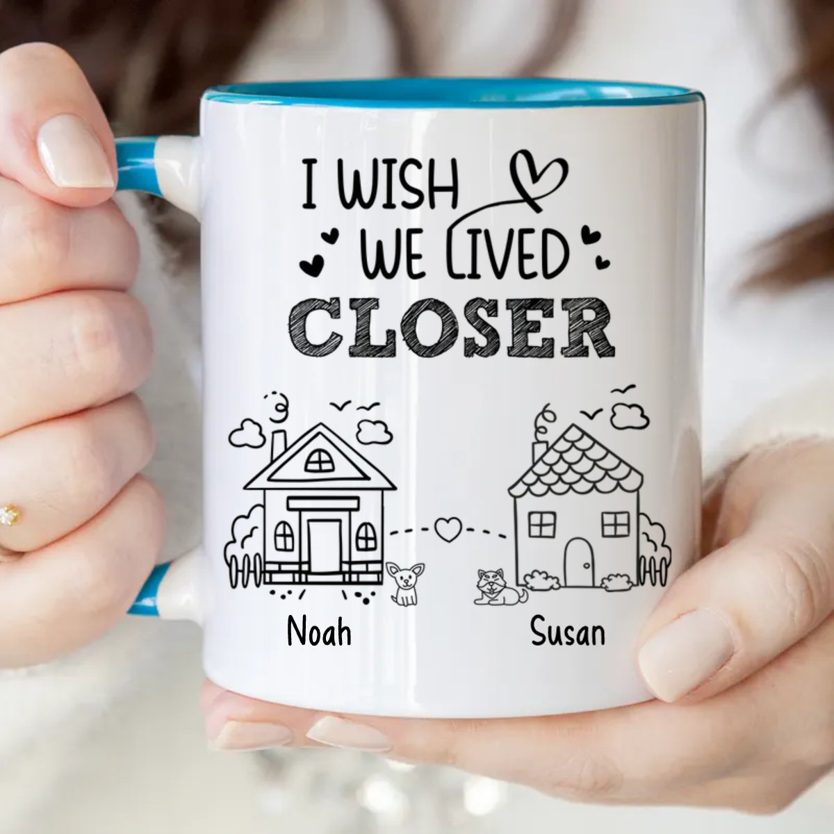 Friends - I Wish We Lived Closer - Personalized Accent Mug
