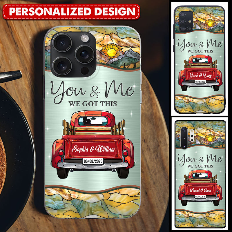 You &amp; Me We Got This Sun Behind Mountain Truck Couple Personalized Glass Phone Case