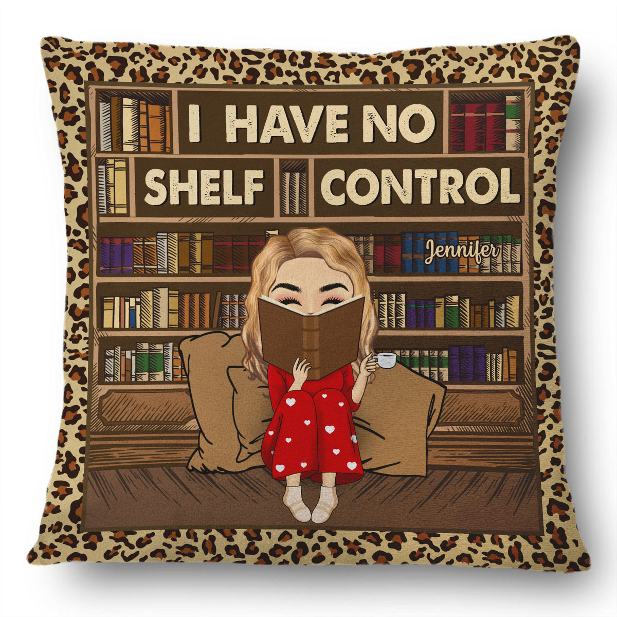 Reading I Have No Shelf Control Custom Gift For Book Lovers Personalized Pillow