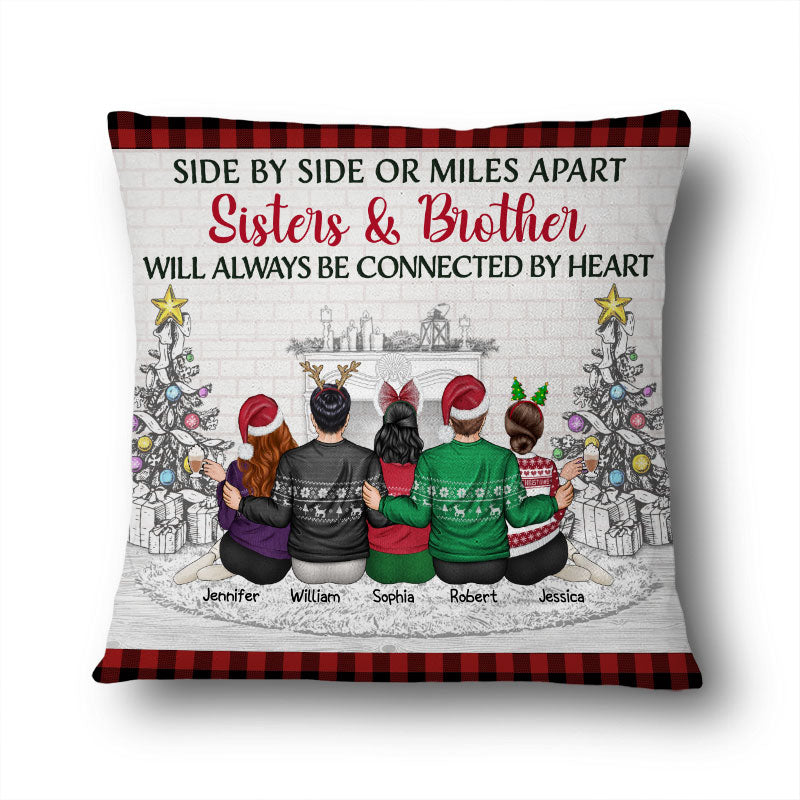 Sisters Brothers Will Always Be Connected By Heart Custom Christmas Gift For Siblings And Best Friends Personalized Pillow