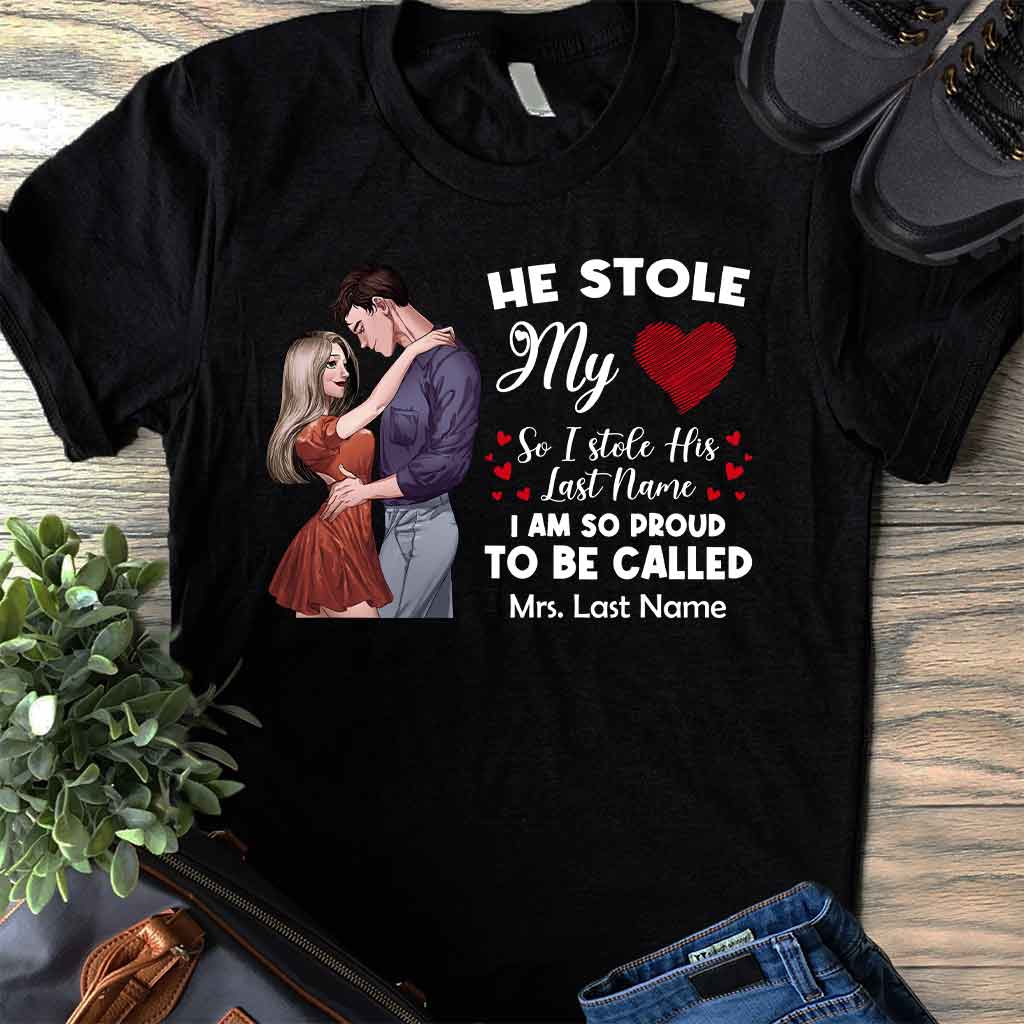 He Stole My Heart I Stole His Last Name Husband Wife Couple Personalized Custom T-shirt