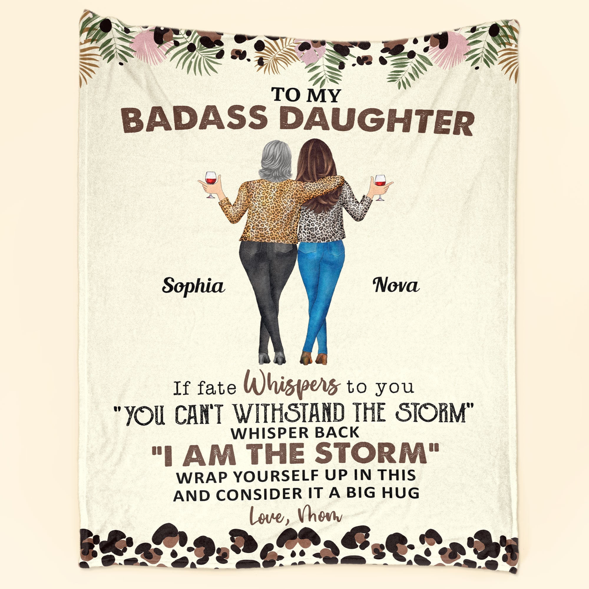To My Daughter Whisper Back I Am The Storm - Personalized Blanket - Gift For Mom