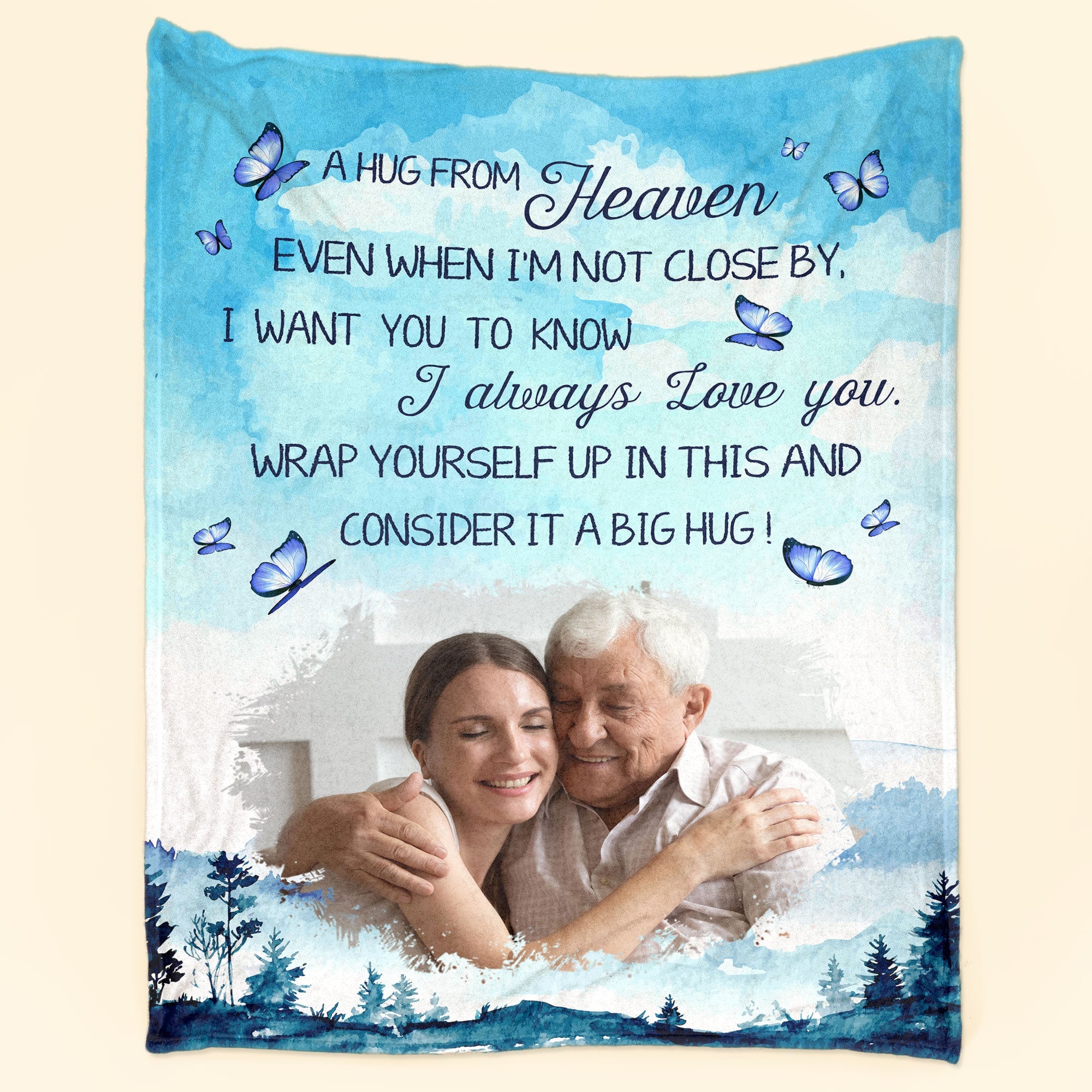 A Hug From Heaven I Always Love You Memorial - Personalized Photo Blanket