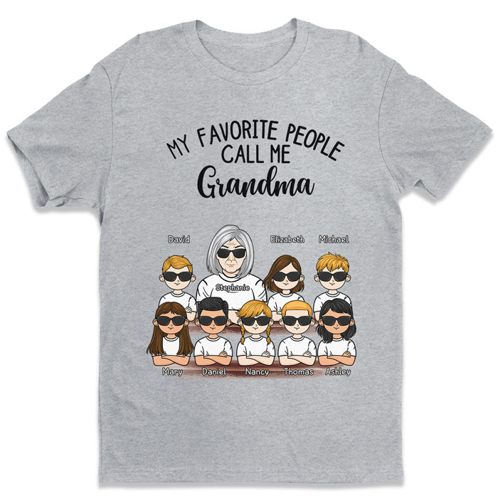 My Favorite People Call Me Granny - Family Personalized Custom Unisex T-shirt - Birthday Gift For Mom, Grandma