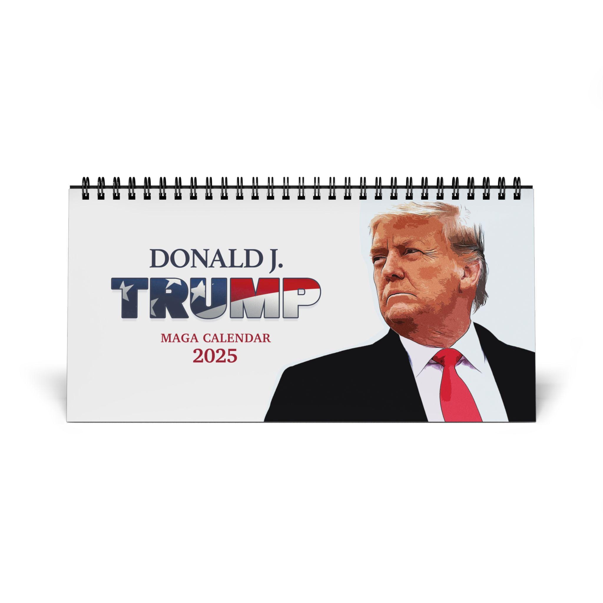 Donald J Trump Maga Calendar 2025