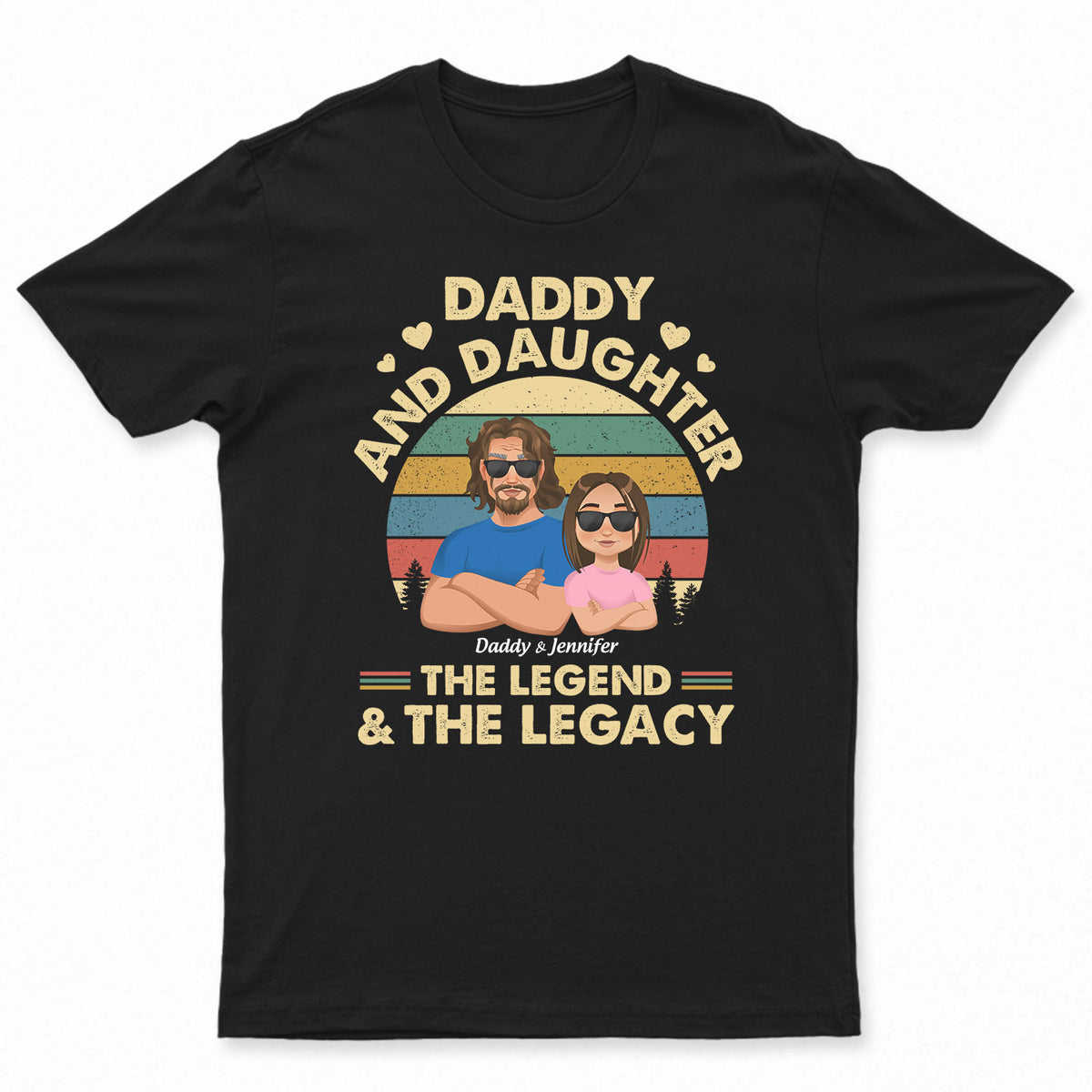 The Legend And The Legacy - Gift For Daughter Daddy - Personalized Unisex T-shirt