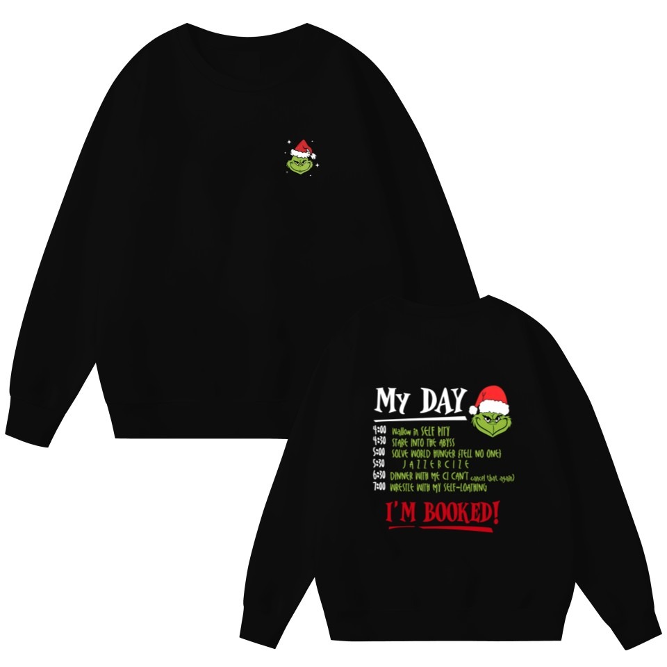 Grin Sweatshirt, My Day I'm Booked Funny Character Christmas Sweatshirt, The Funny Character Christmas Schedule Shirt
