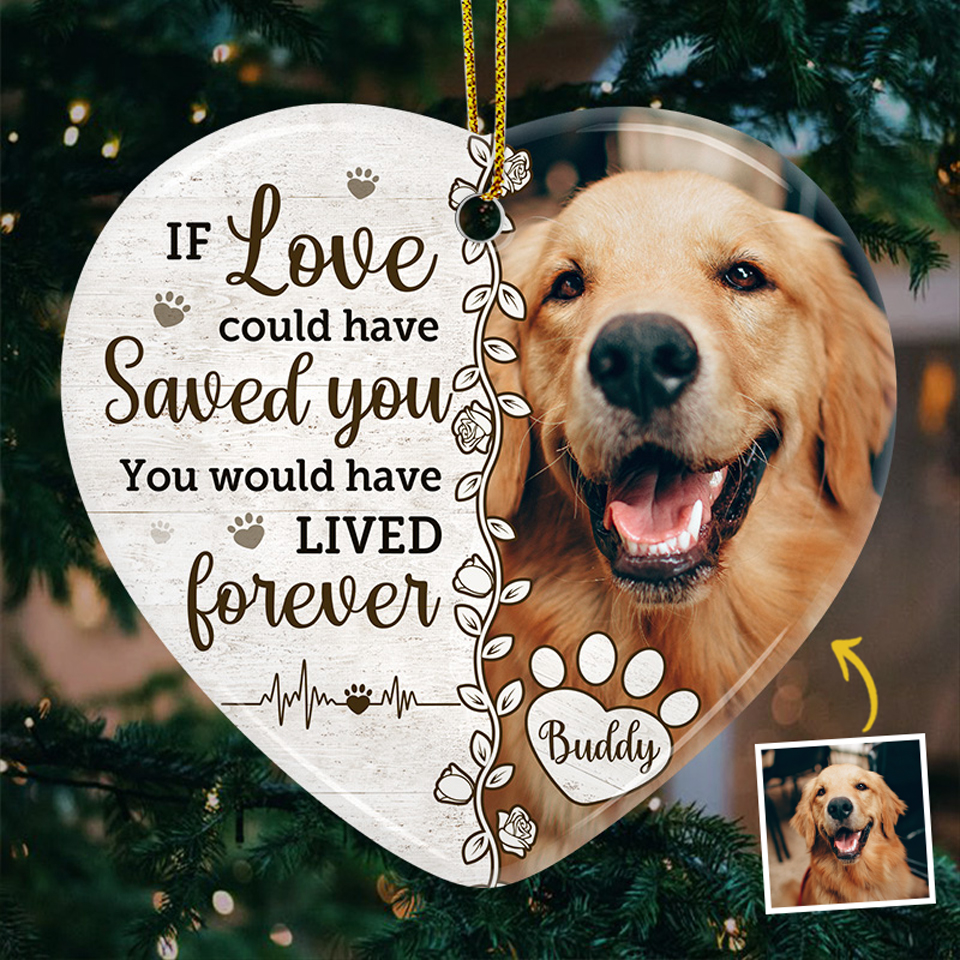 Custom Photo You Would Have Lived Forever - Memorial Personalized Ceramic Ornament