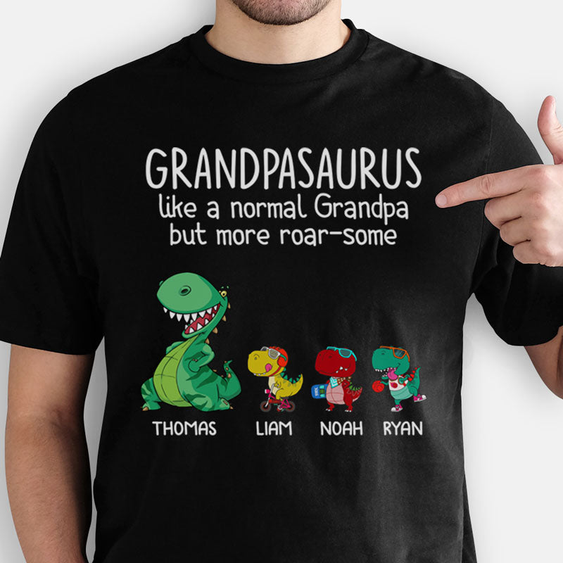 Grandpasaurus Like A Normal Grandpa But More Roar-some, Personalized Father's Day T-shirt