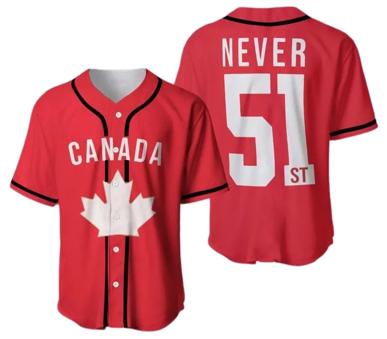 Never 51st State Canada Baseball Jersey Shirt, Canada Forever 51st State Never Jersey Shirt, Canada Strong And Free Baseball Jersey