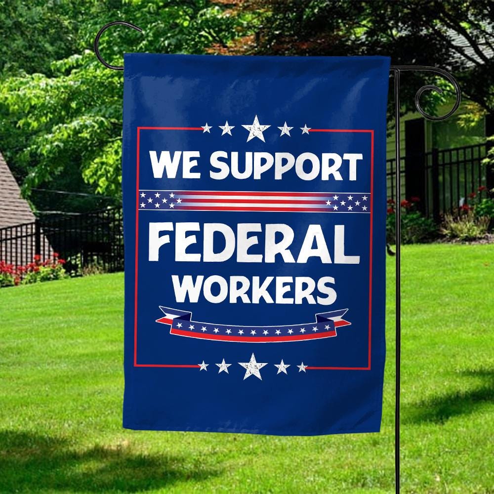 Support Federal Workers Garden Flag - Resist Sign, Anti-trump Sign, Resist Racism, Resist Fascism Garden Flag Kdlc25