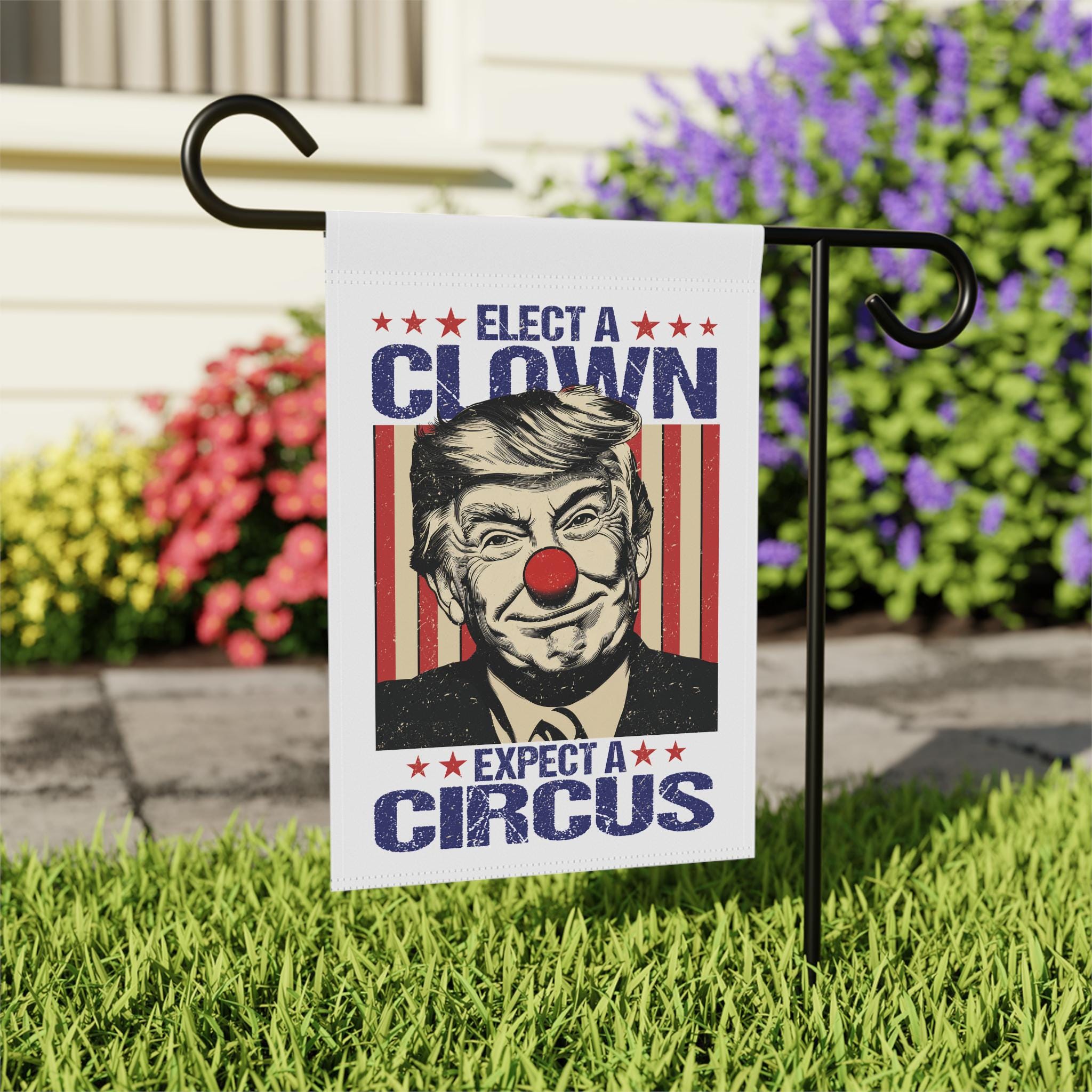 Elect A Clown Expect A Circus Anti Trump Flag, Anti Maga Fascism