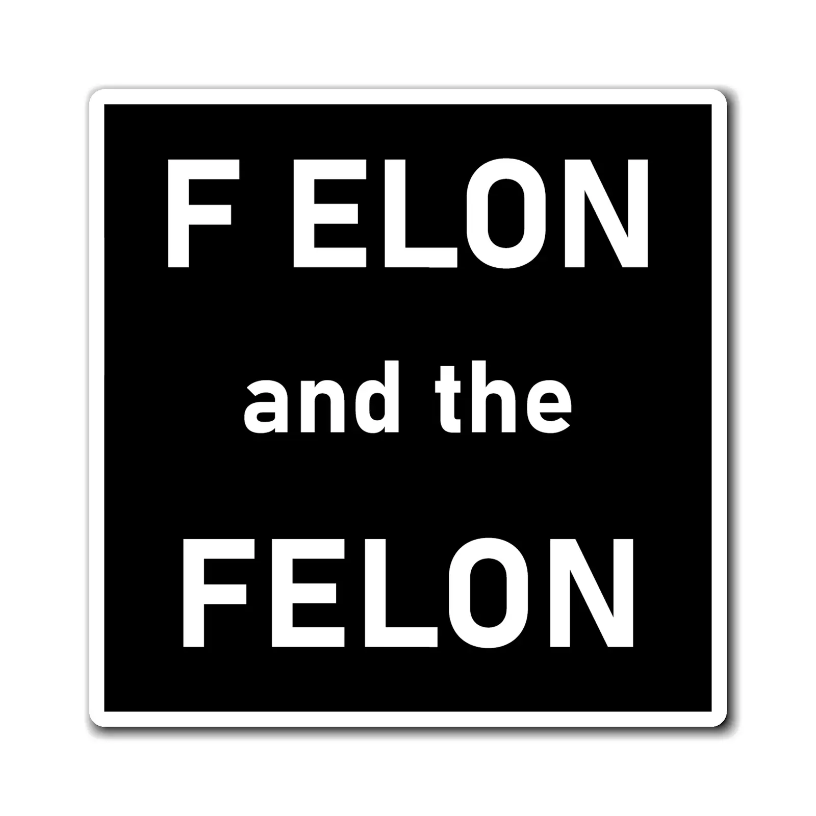 F Elon And The Felon Magnet Anti Trump