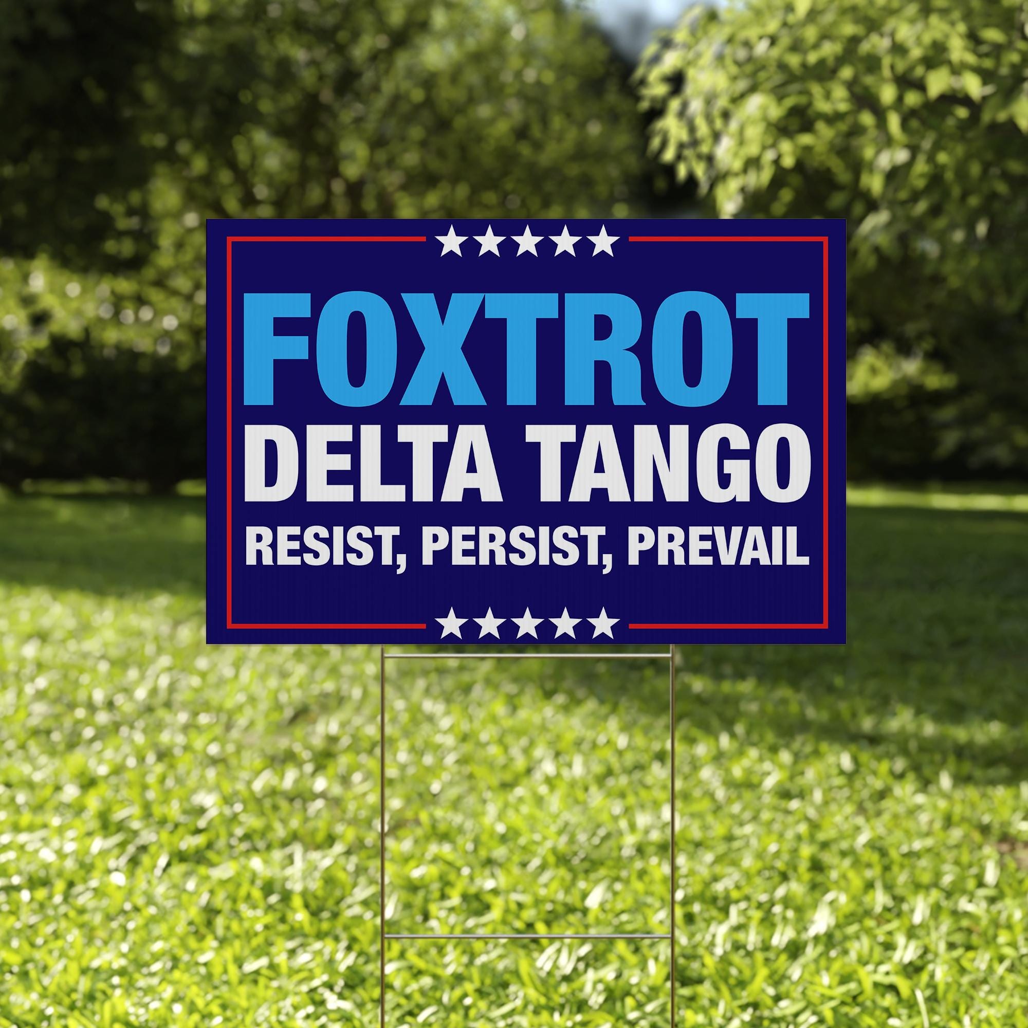 Fdt Anti Trump Yard Sign, Foxtrot Delta Tango Yard Sign