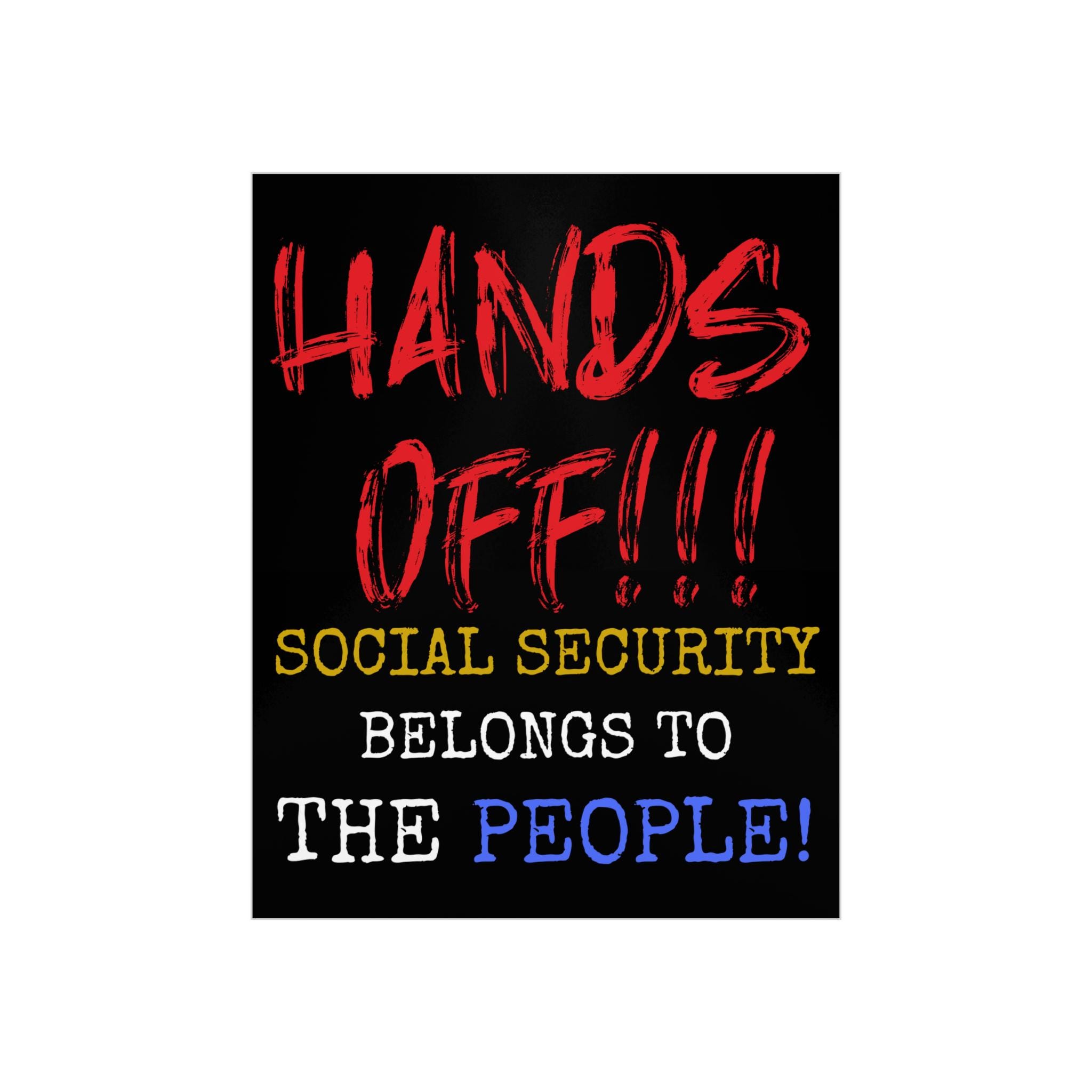 Hands Off Social Security Foam Sign, Protest Sign For March