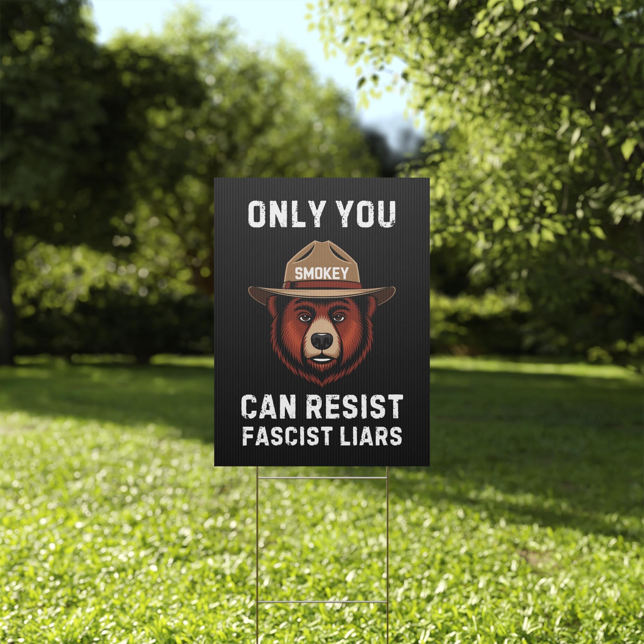 Only You Can Resist Fascist Liars Yard Sign, Anti Trump Yard Sign